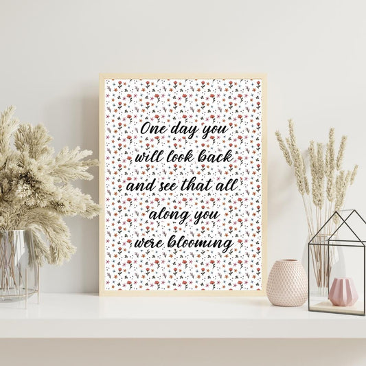 Blooming Floral Positive Quote Wall Art Print