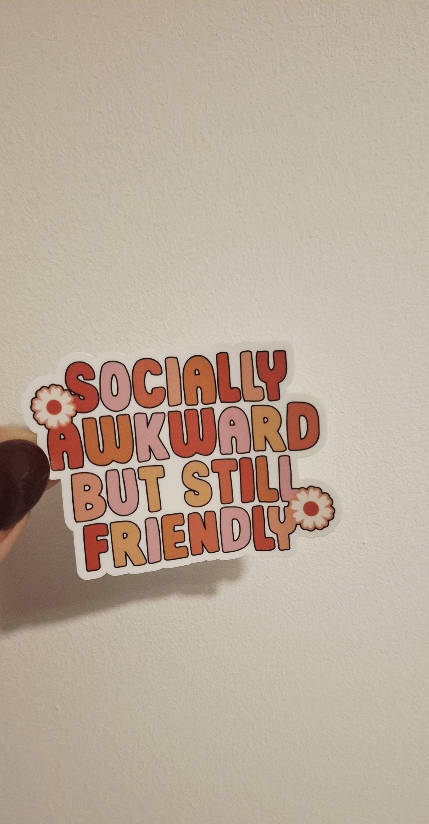 Socially awkward but still friendly Sticker