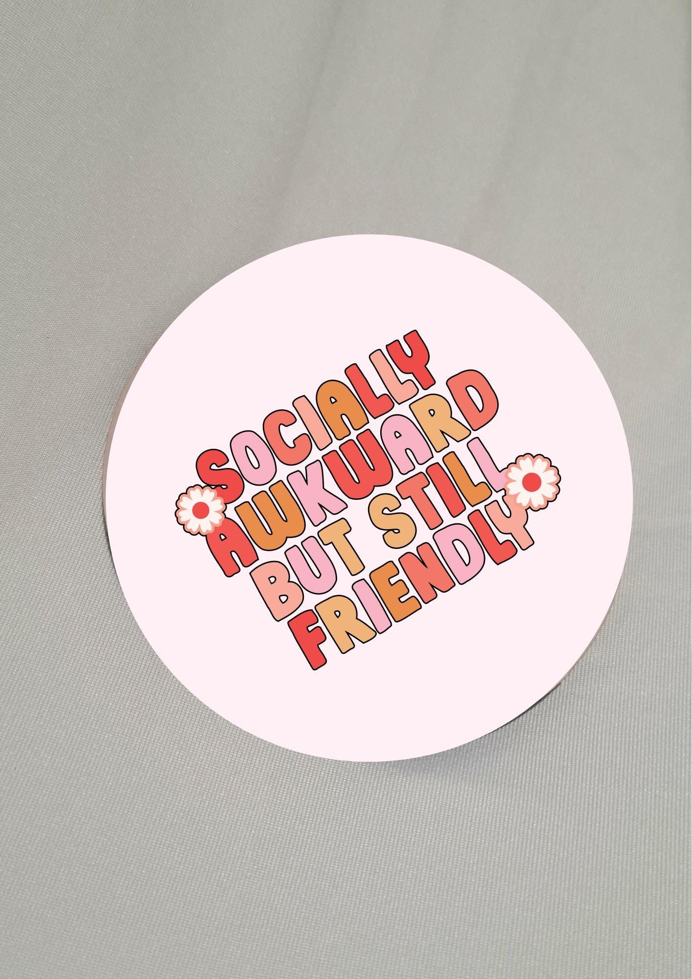 Socially awkward but still friendly Coaster