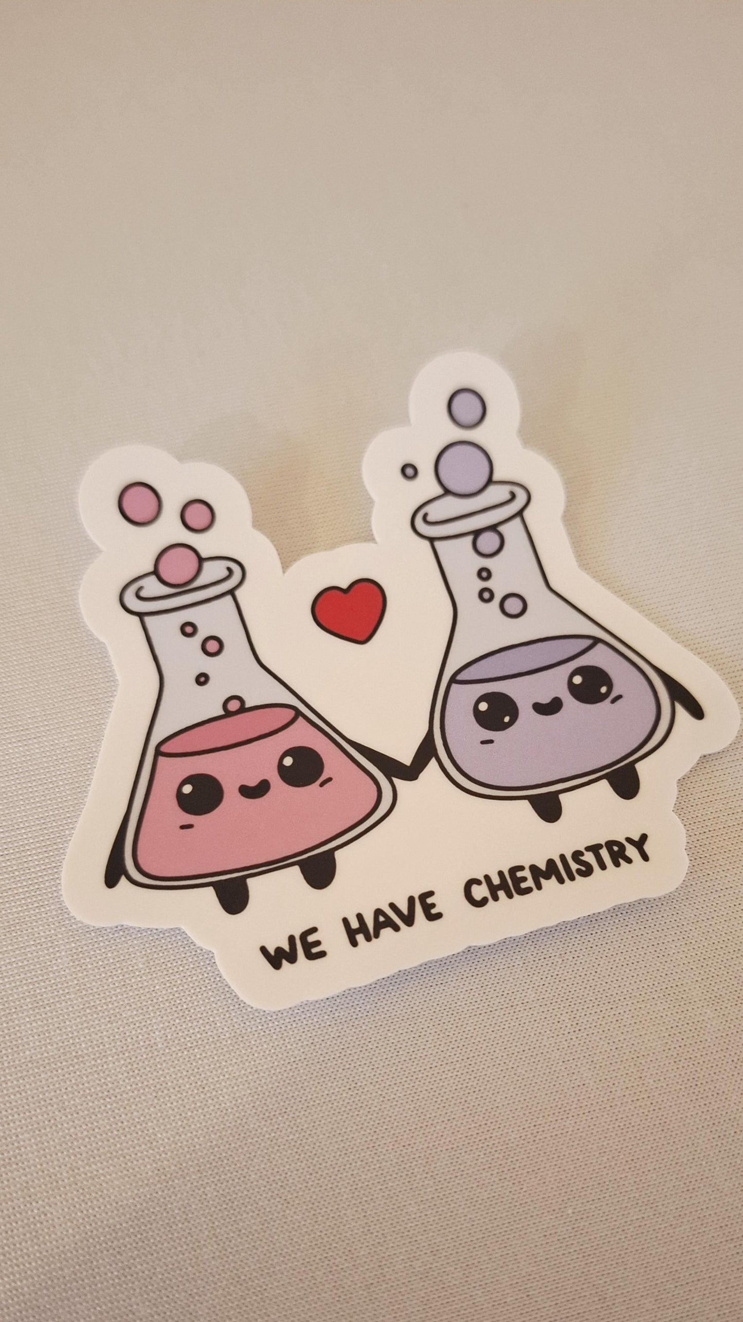 We have chemistry Sticker