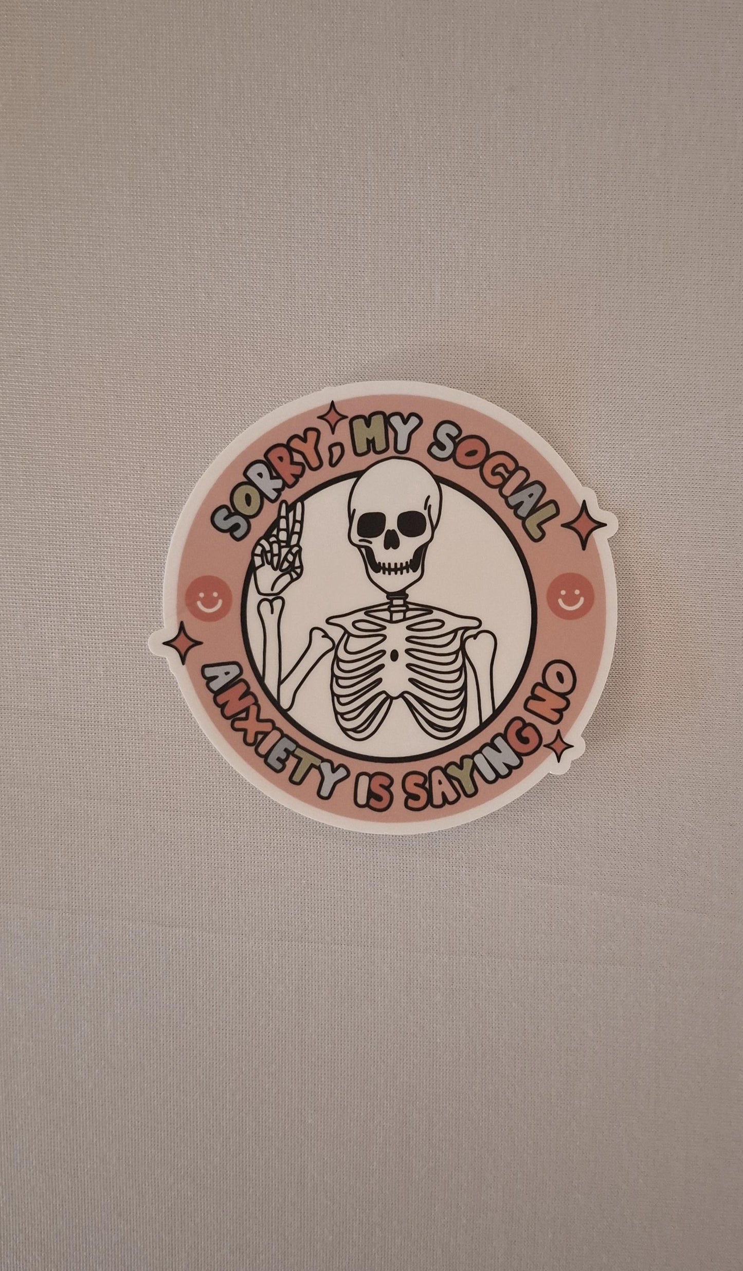 Sorry My Social Anxiety Is Saying No Sticker