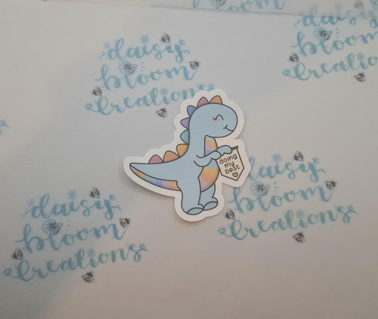 Doing My Best Dinosaur Sticker