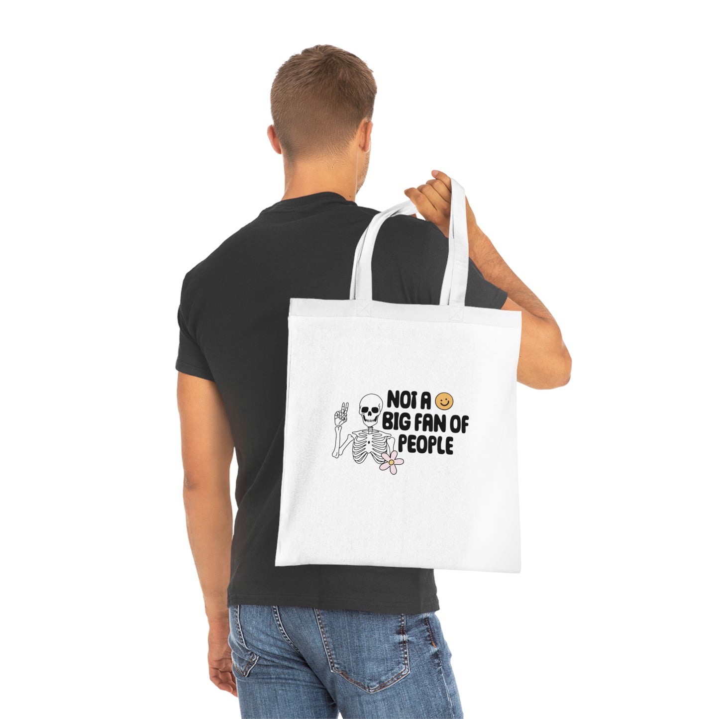 Not A Big Fan Of People Cotton Tote Bag