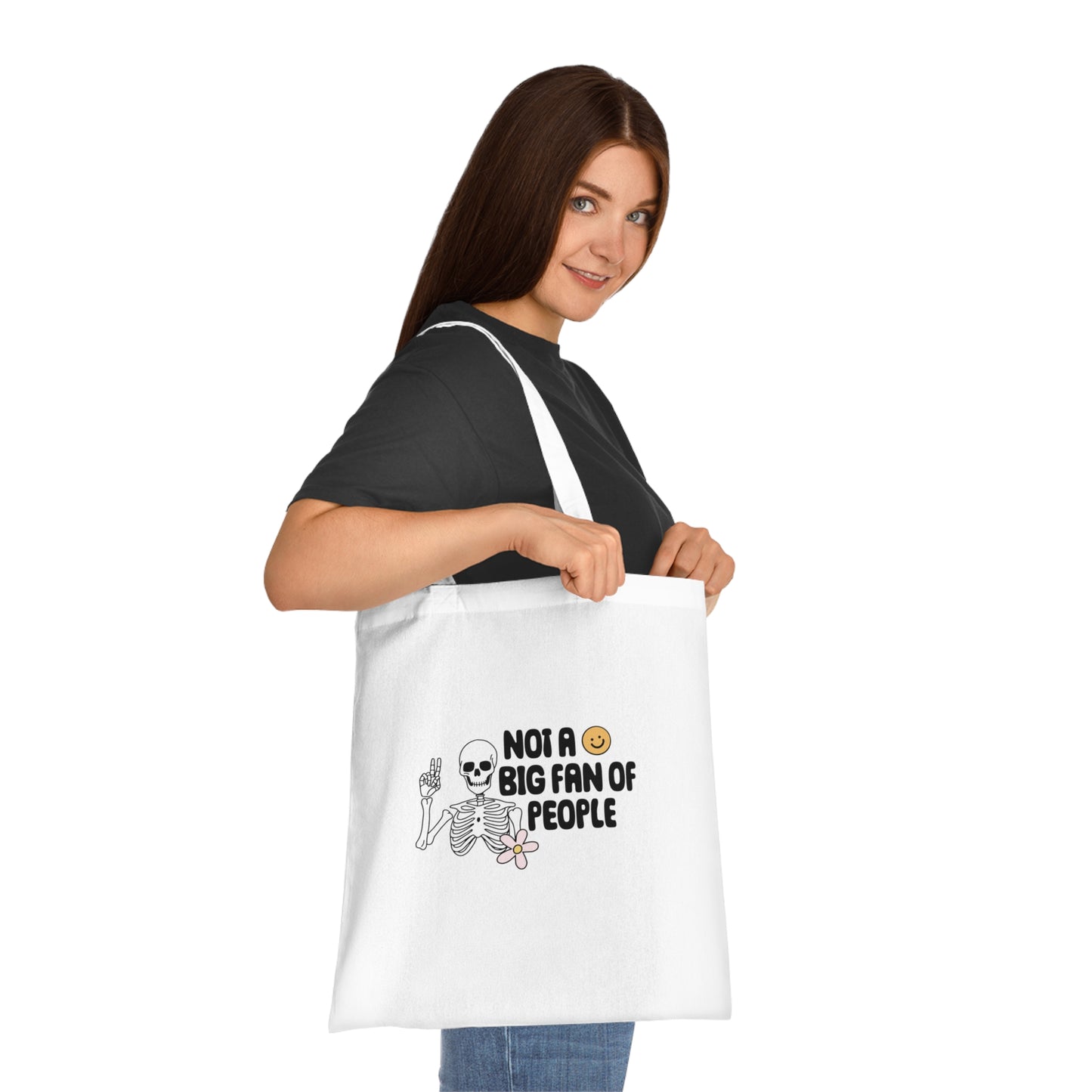 Not A Big Fan Of People Cotton Tote Bag
