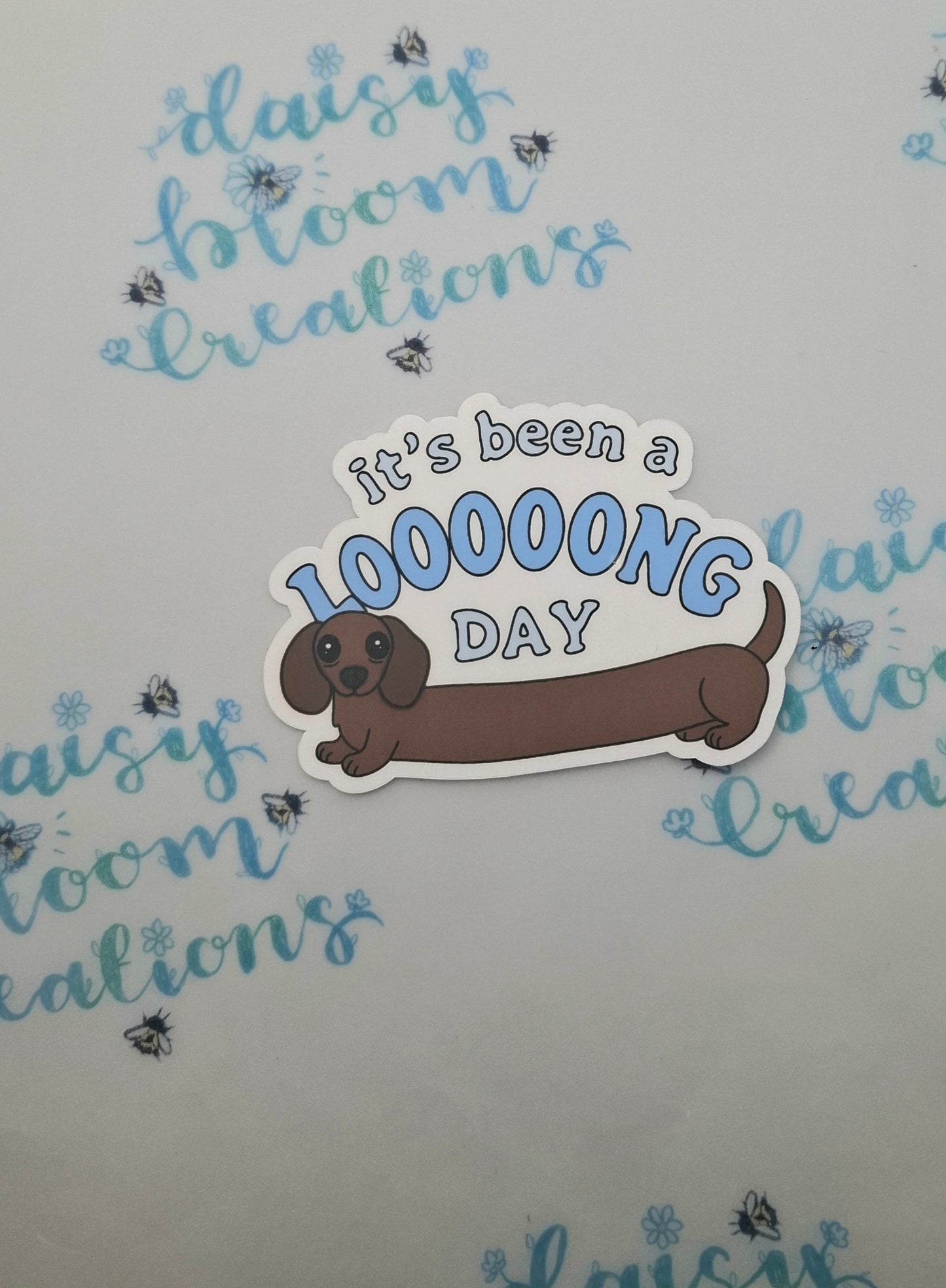 It's Been A Long Day Dachshund Die Cut Sticker