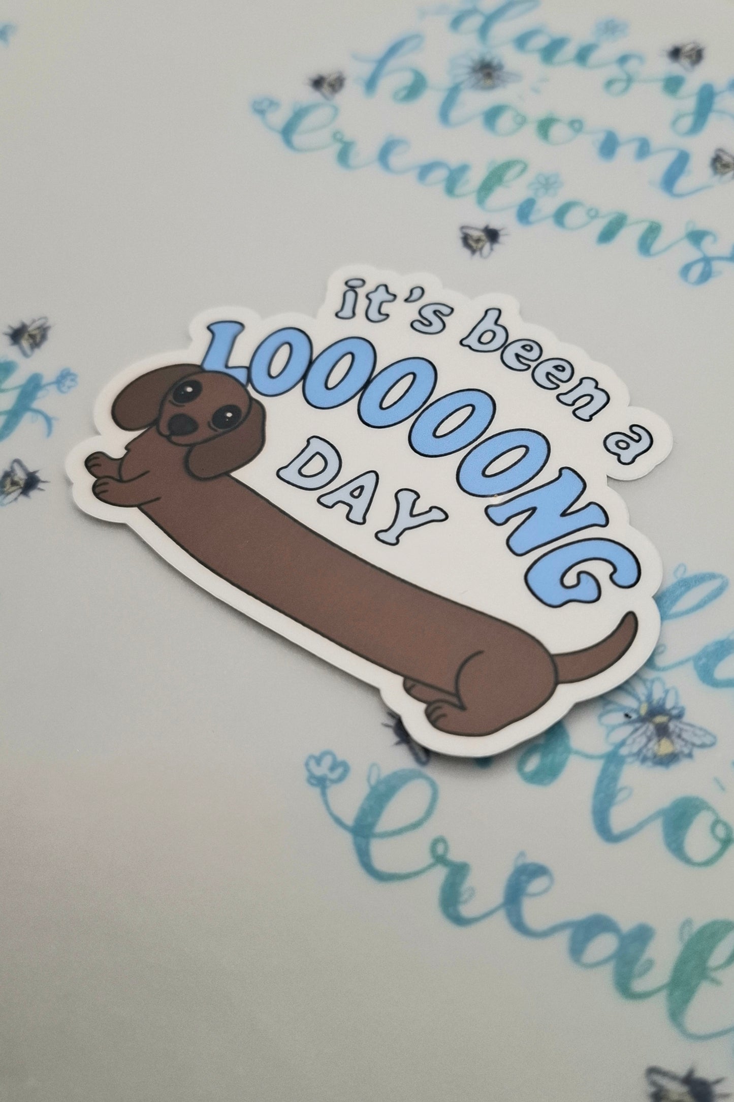 It's Been A Long Day Dachshund Die Cut Sticker