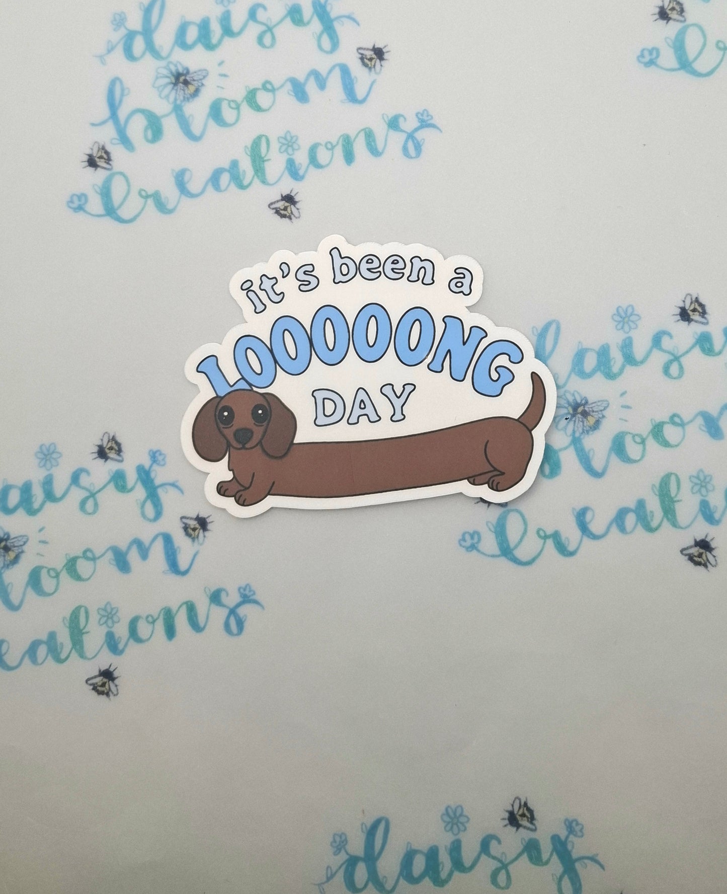 It's Been A Long Day Dachshund Die Cut Sticker