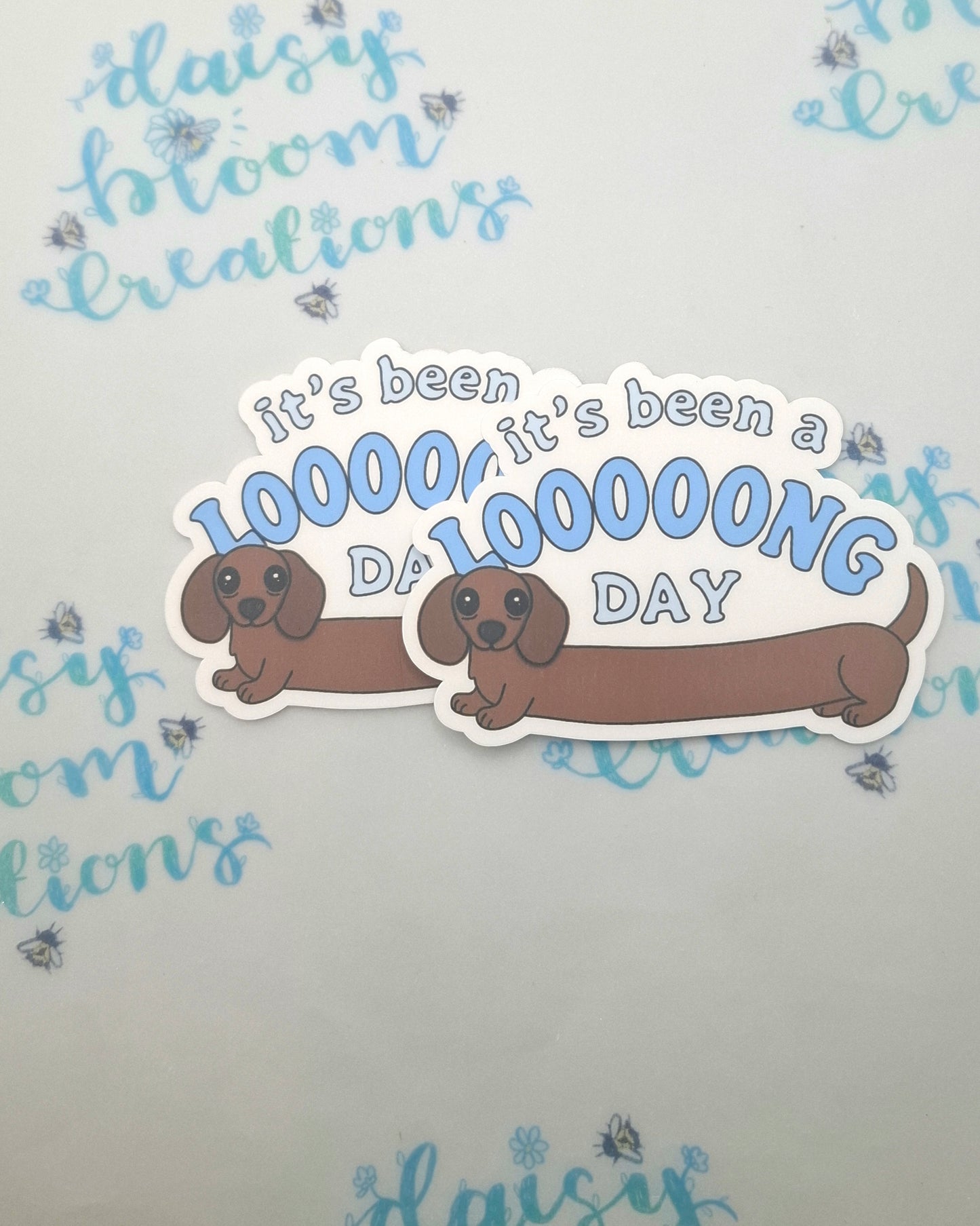 It's Been A Long Day Dachshund Die Cut Sticker