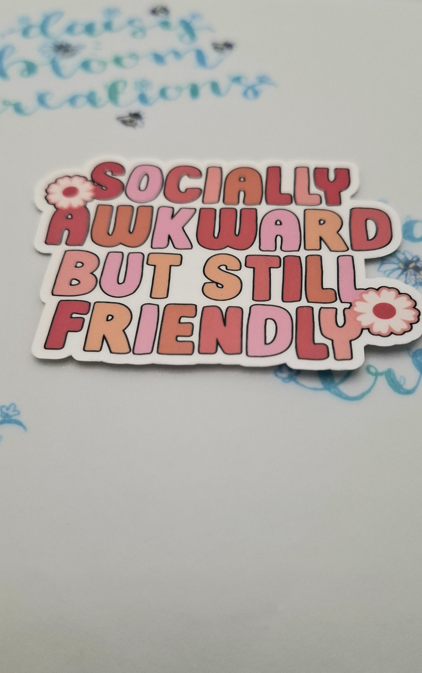 Socially awkward but still friendly Sticker