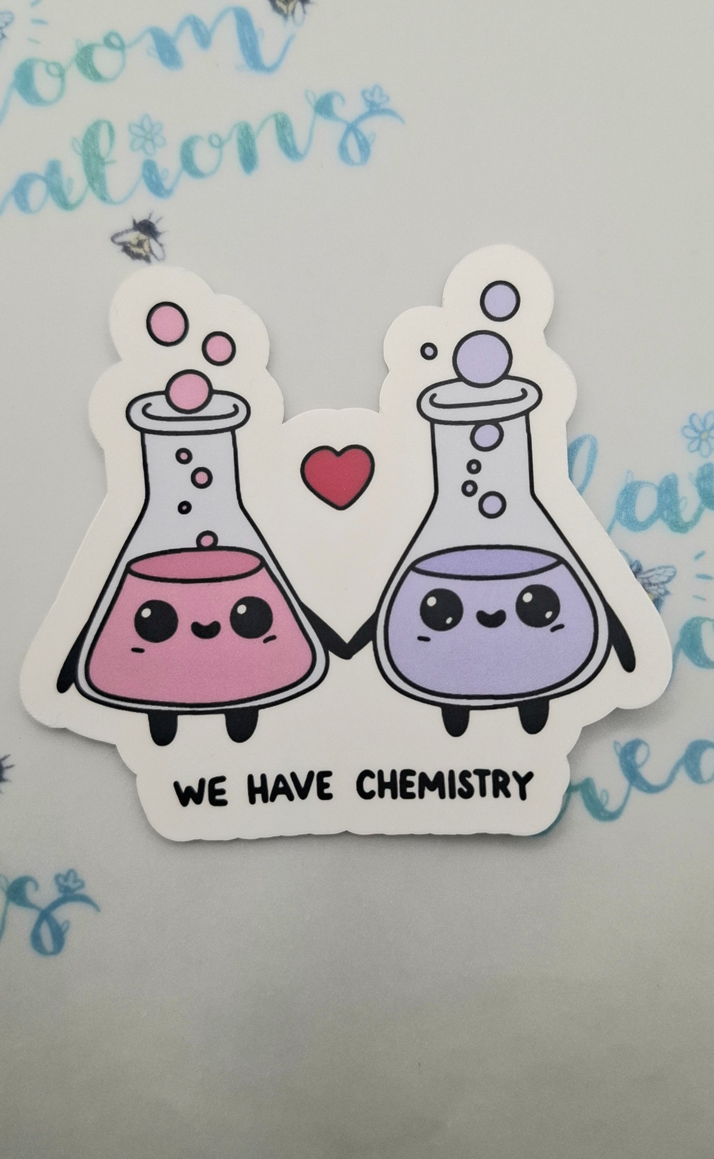 We have chemistry Sticker