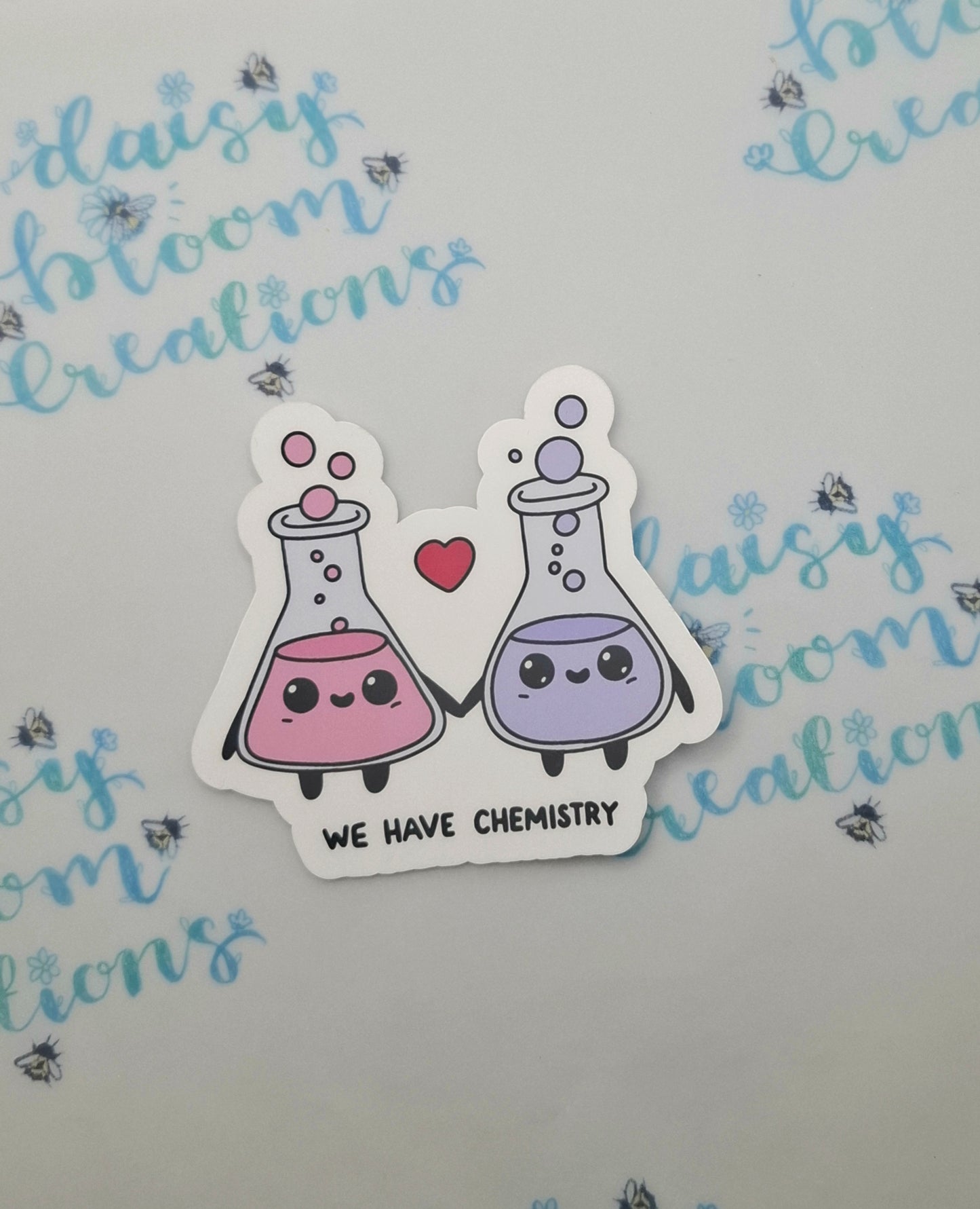 We have chemistry Sticker
