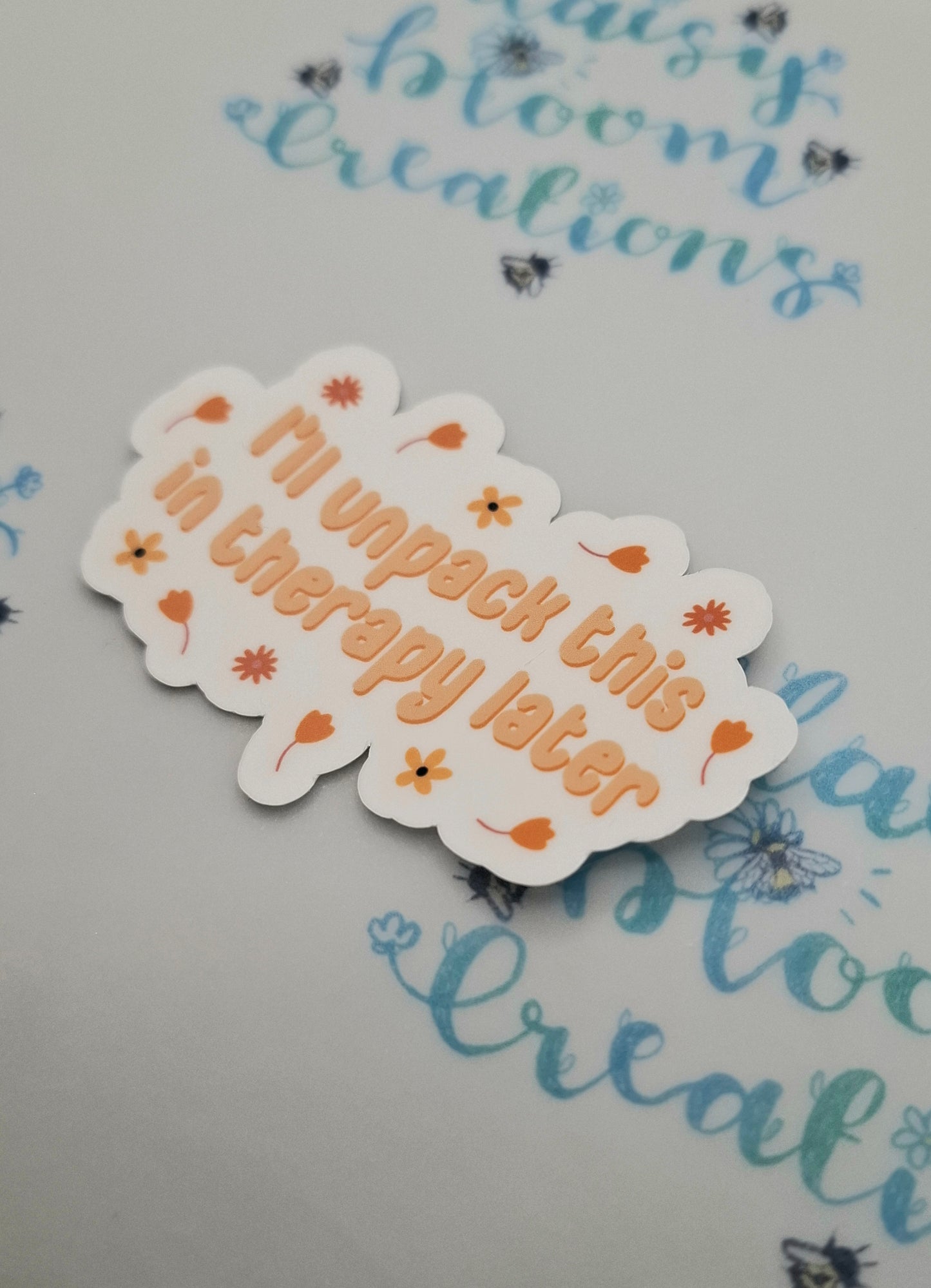 I'll Unpack This In Therapy Later Sticker