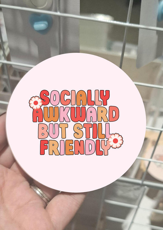 Socially awkward but still friendly Coaster