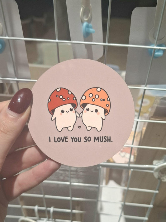 I love you so mush Mushroom Coaster