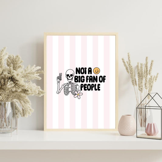 Not a big fan of people Wall Art Print