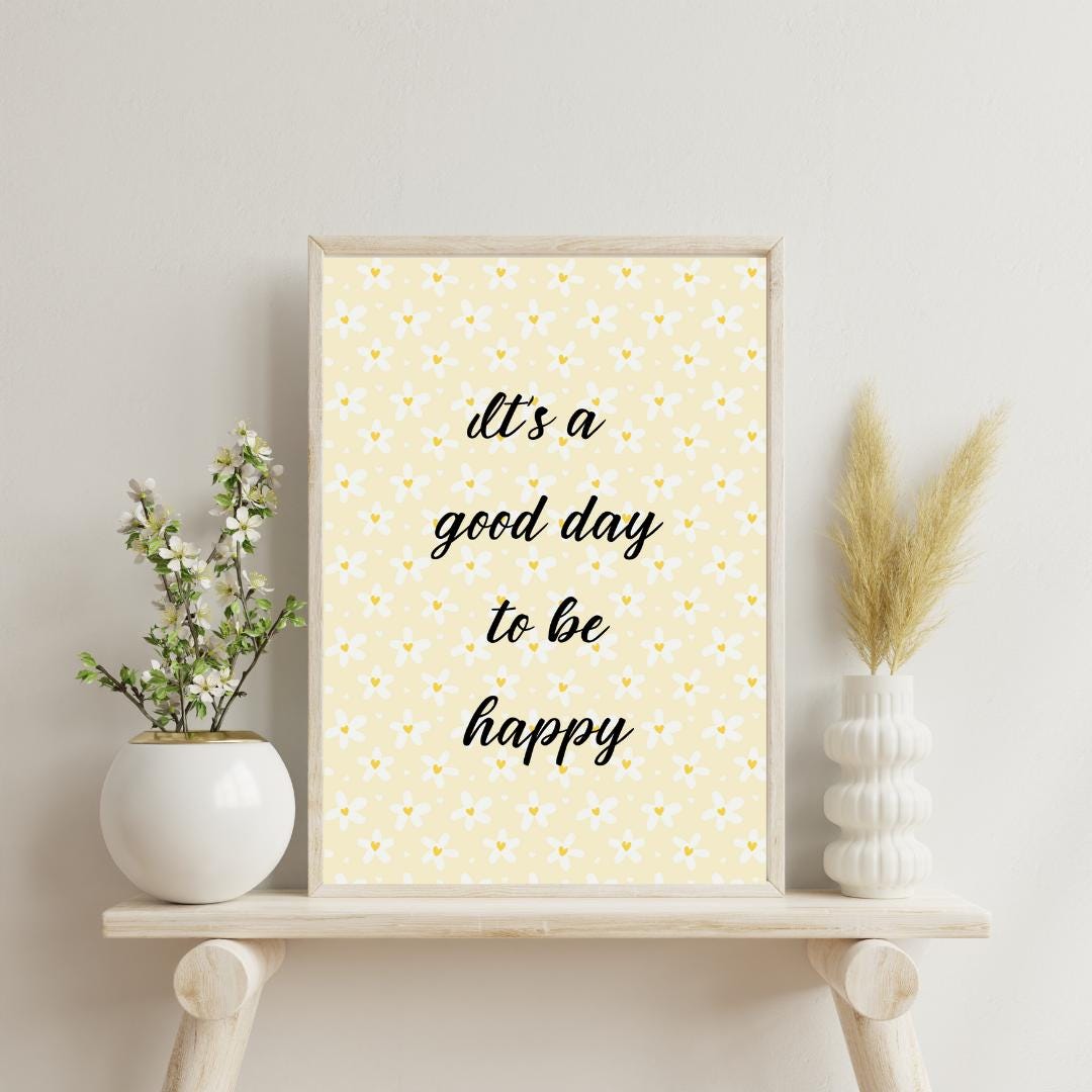 It's a good day to be happy Wall Art Print, daisy, yellow, pastel