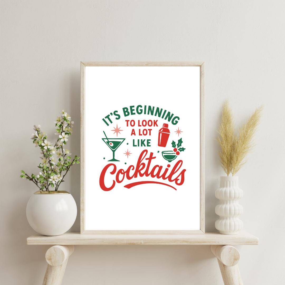 It's beginning to look a lot like cocktails Wall Art Print, Christmas Print