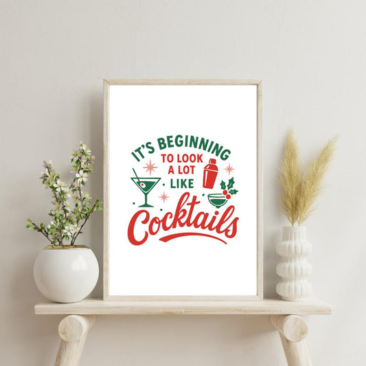 It's beginning to look a lot like cocktails Wall Art Print, Christmas Print