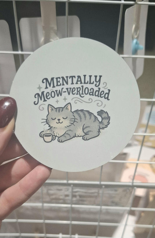 Mentally Meow-verloaded Cat Coaster