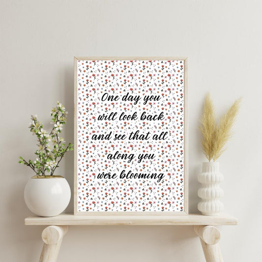 Blooming Floral Positive Quote Wall Art Print