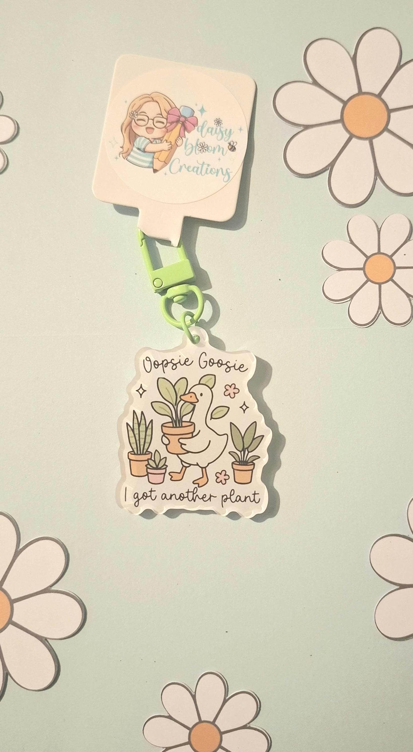 Oopsie Goosie I Bought Another Plant Acrylic Goose Keyring