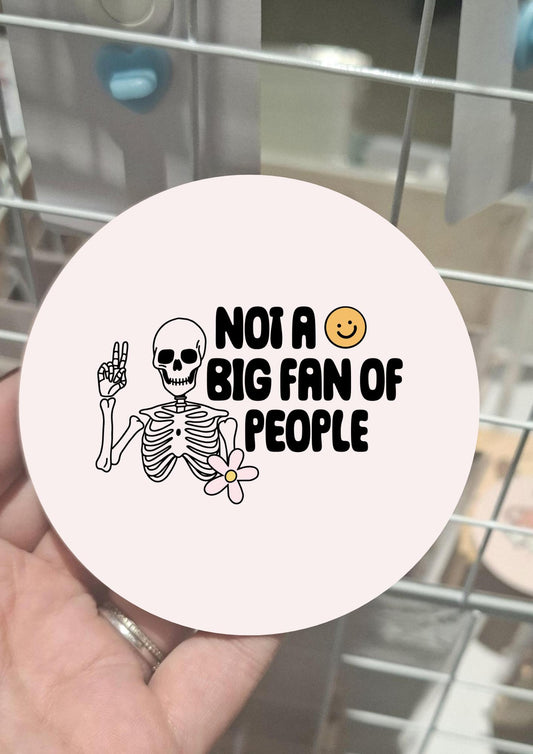 Not a Big Fan of People Coaster