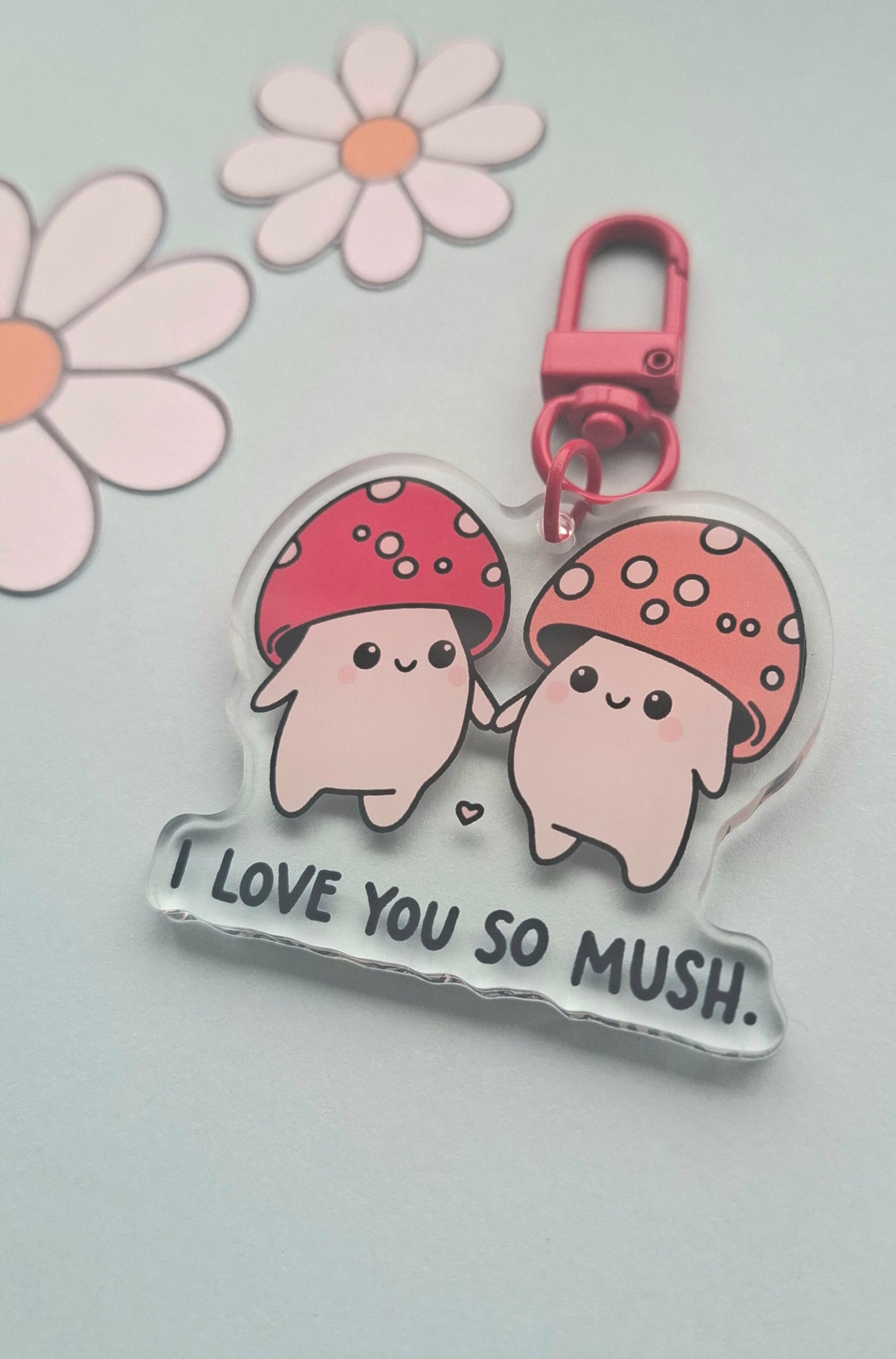 I Love You So Mush Mushroom Acrylic Keyring