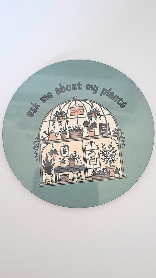 Ask Me About My Plants Coaster